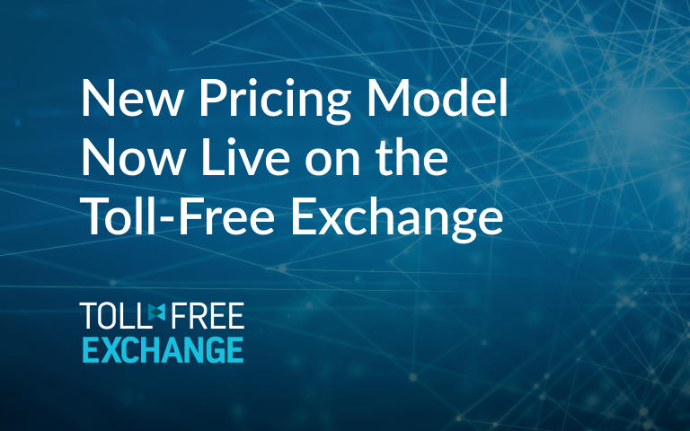 New Pricing Model Now Live on the Toll-Free Exchange 